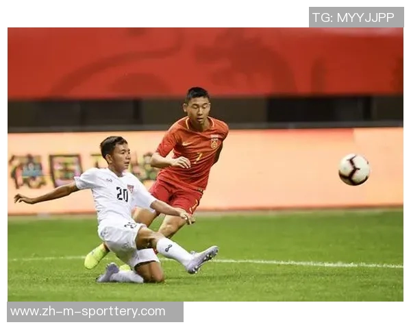 中国足球迎战缅甸队期待精彩对决全力争胜展现实力与风采 中国足球迎战缅甸队期待精彩对决全力争胜展现实力与风采